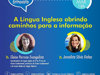 Objetivo exibe entrevista “A Língua Inglesa abrindo caminhos para a informação”